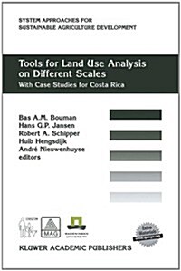 Tools for Land Use Analysis on Different Scales: With Case Studies for Costa Rica (Paperback, Softcover Repri)