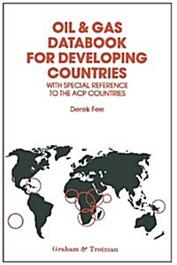 Oil & Gas Databook for Developing Countries: With the Special Reference to the Acp Countries (Paperback, Softcover Repri)