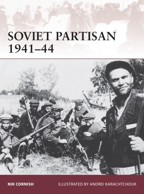 Soviet Partisan 1941–44 (Paperback)