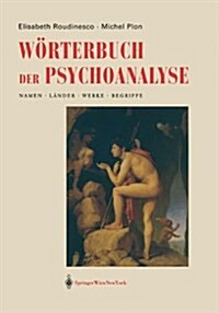 W?terbuch Der Psychoanalyse: Namen, L?der, Werke, Begriffe (Paperback, Softcover Repri)