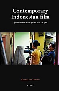 Contemporary Indonesian Film: Spirits of Reform and Ghosts from the Past (Hardcover)