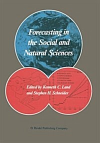 Forecasting in the Social and Natural Sciences (Paperback)