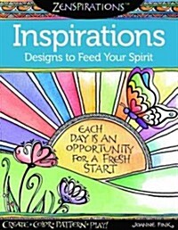 [중고] Zenspirations Coloring Book Inspirations Designs to Feed Your Spirit: Create, Color, Pattern, Play! (Paperback)