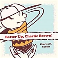 Batter Up, Charlie Brown! (Hardcover)