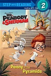 Penny of the Pyramids (Mr. Peabody & Sherman) (Library Binding)