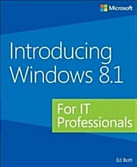 Introducing Windows 8.1 for IT Professionals (Paperback)