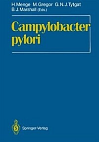 Campylobacter Pylori: Proceedings of the First International Symposium on Campylobacter Pylori, Kronberg, June 12-13th, 1987 (Paperback, Softcover Repri)