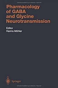 Pharmacology of Gaba and Glycine Neurotransmission (Paperback, Softcover Repri)