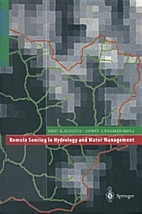 Remote Sensing in Hydrology and Water Management (Paperback, Softcover Repri)