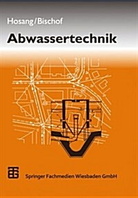 Abwassertechnik (Paperback, 11, 11. Aufl. 1998.)