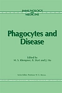 Phagocytes and Disease (Paperback, 1989)