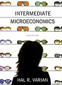 Intermediate Microeconomics: A Modern Approach (Hardcover, 9)