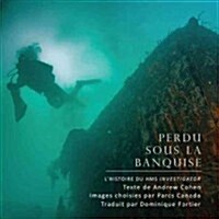 Perdu Sous La Banquise: LHistoire Du HMS Investigator (Hardcover)