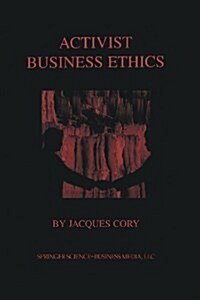 Activist Business Ethics (Paperback, Softcover Repri)