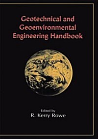 Geotechnical and Geoenvironmental Engineering Handbook (Paperback)