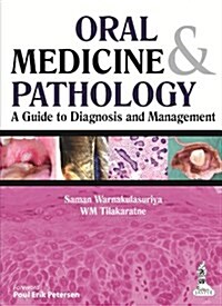 Oral Medicine & Pathology: A Guide to Diagnosis and Management (Paperback)