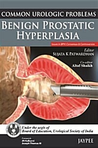 Common Urologic Problems: Benign Prostatic Hyperplasia (Paperback)