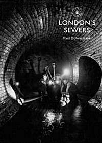 London’s Sewers (Paperback)