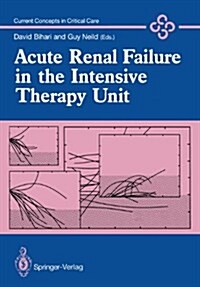 Acute Renal Failure in the Intensive Therapy Unit (Paperback)