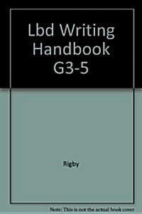 Rigby Literacy by Design: Writing Handbook 2008 (Paperback, Teacher)