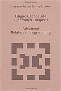 Advanced Relational Programming (Paperback)