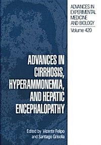 Advances in Cirrhosis, Hyperammonemia, and Hepatic Encephalopathy (Paperback)