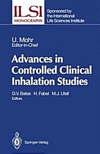 Advances in Controlled Clinical Inhalation Studies (Paperback)