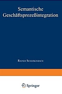 Semantische Gesch?tsproze?ntegration (Paperback, 1997)