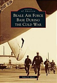 Beale Air Force Base During the Cold War (Paperback)