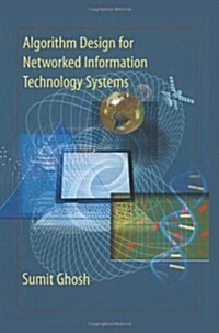 Algorithm Design for Networked Information Technology Systems (Paperback)