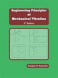 Engineering Principles of Mechanical Vibration: 4th Edition (Paperback)