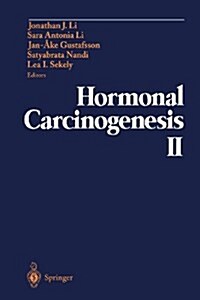 Hormonal Carcinogenesis II: Proceedings of the Second International Symposium (Paperback, Softcover Repri)