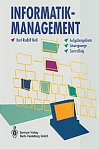 Informatik-Management: Aufgabengebiete - L?ungswege - Controlling (Paperback, Softcover Repri)