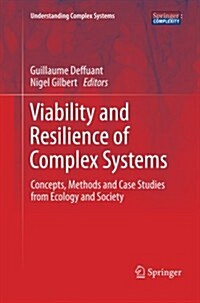 Viability and Resilience of Complex Systems: Concepts, Methods and Case Studies from Ecology and Society (Paperback, 2011)