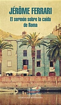 El serm줻 sobre la ca죆a de Roma / Sermon Over The Fall Of Rome (Hardcover)