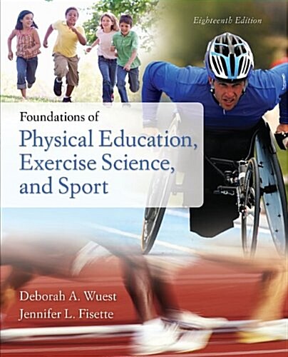 Foundations of Physical Education, Exercise Science, and Sport (Hardcover, 18)