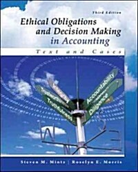 Ethical Obligations and Decision-Making in Accounting: Text and Cases (Paperback, 3, Revised)