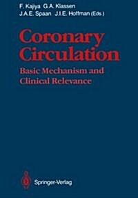 Coronary Circulation: Basic Mechanism and Clinical Relevance (Paperback, Softcover Repri)