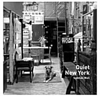 Quiet New York (Paperback, 1st)