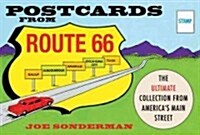 Postcards from Route 66: The Ultimate Collection from Americas Main Street (Hardcover)