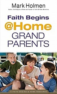 Faith Begins @ Home Grandparents (Paperback)