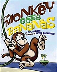 The Monkey Goes Bananas (Hardcover)
