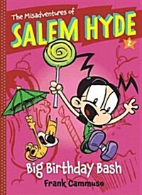 The Misadventures of Salem Hyde, Book 2: Big Birthday Bash (Hardcover)