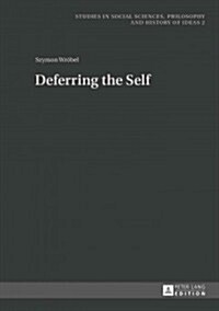 Deferring the Self (Hardcover)