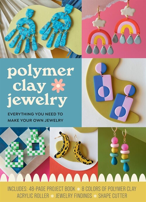 Polymer Clay Jewelry Kit : Everything You Need to Make Your Own Jewelry (Kit)