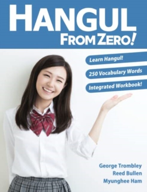 Hangul From Zero! Complete Guide to Master Hangul with Integrated Workbook and Download Audio (Paperback)