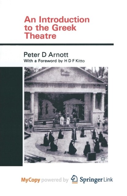 An Introduction to the Greek Theatre (Paperback)