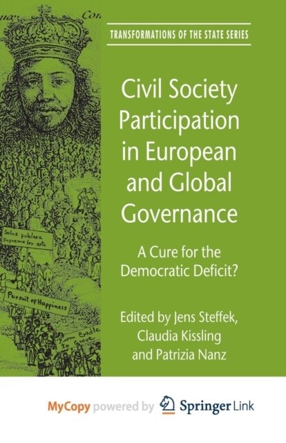 Civil Society Participation in European and Global Governance : A Cure for the Democratic Deficit? (Paperback)