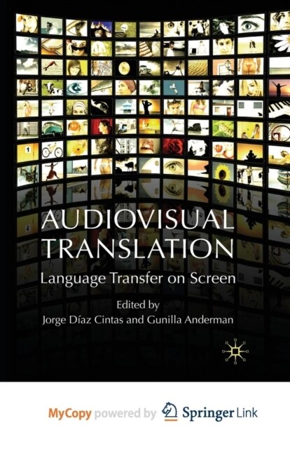 Audiovisual Translation : Language Transfer on Screen (Paperback)