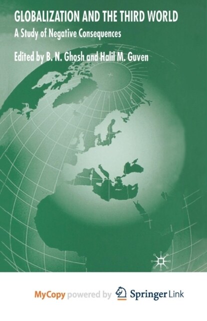 Globalization and the Third World : A Study of Negative Consequences (Paperback)